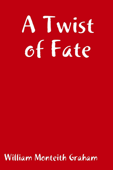 A Twist of Fate