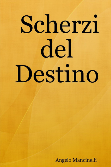 Scherzi del Destino