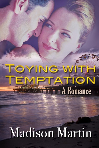 Toying With Temptation: A Romance