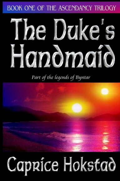 The Duke's Handmaid - Hardcover