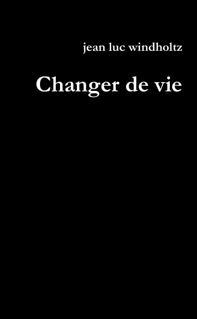 Changer de vie