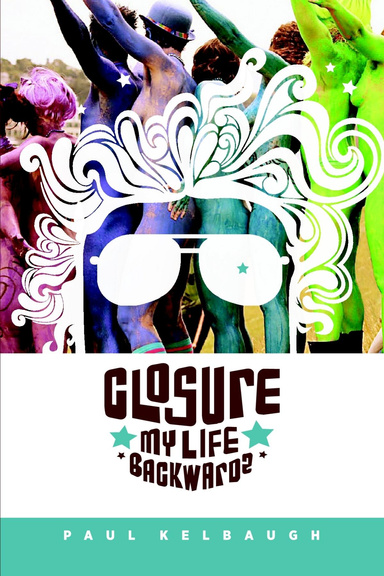 Closure: My Life Backwards