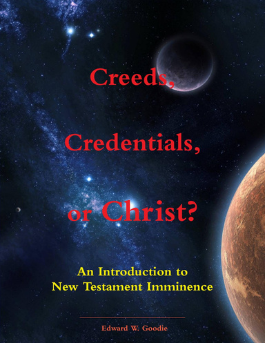Creeds, Credentials, or Christ?