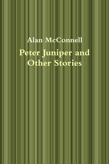 Peter Juniper and Other Stories