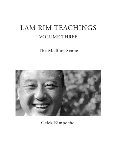 Lam Rim Teachings Volume Three The Medium Scope
