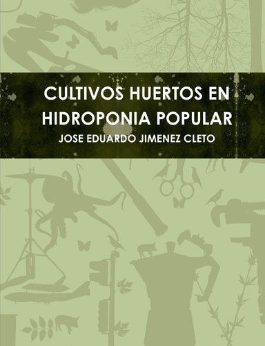 CULTIVOS HUERTOS EN HIDROPONIA POPULAR