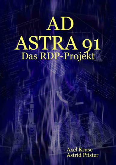 AD ASTRA 91: Das RDP-Projekt