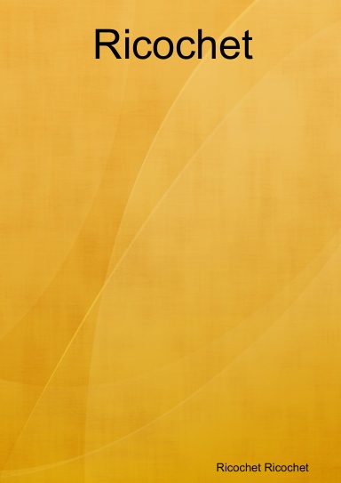 Ricochet