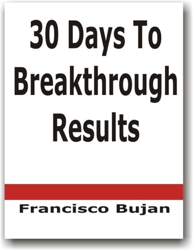 30 Days To Breakthrough Results