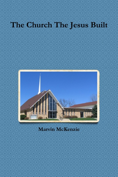 The Church That Jesus Built