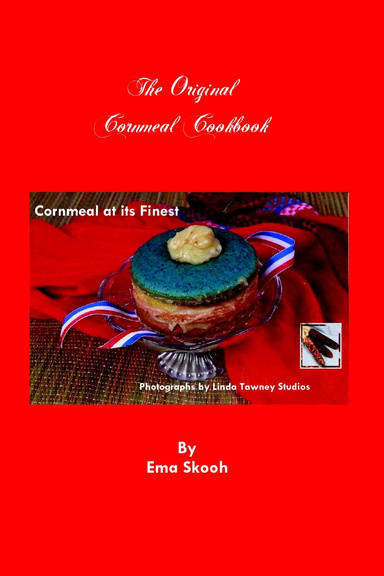 The Original Cornmeal Cookbook