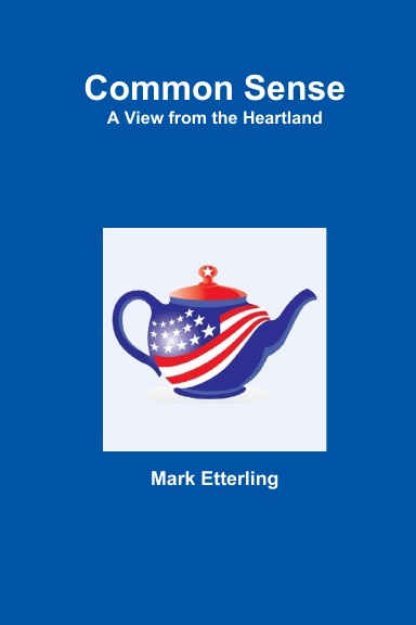 Common Sense - A View from the Heartland