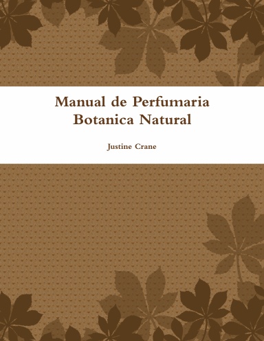 Manual de Perfumaria Botanica Natural
