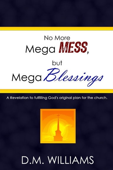 No More Mega Mess, but Mega Blessings