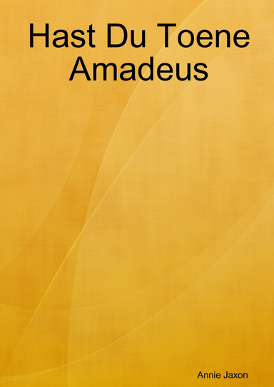 Hast Du Toene Amadeus