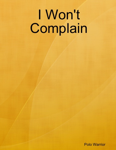 I Won't Complain