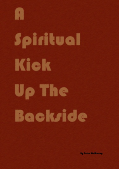 A Spiritual Kick up the Backside