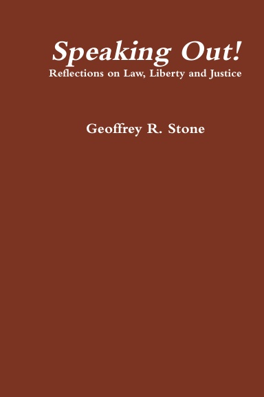 Speaking Out!  Reflections on Law, Liberty and Justice