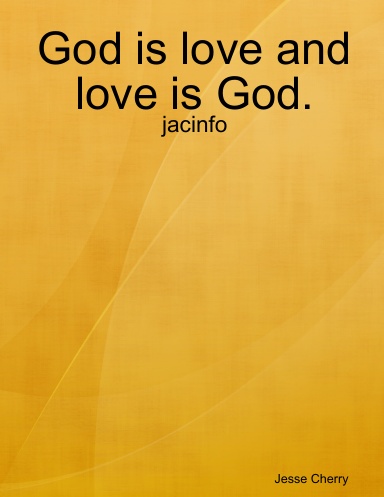 God is love and love is God.