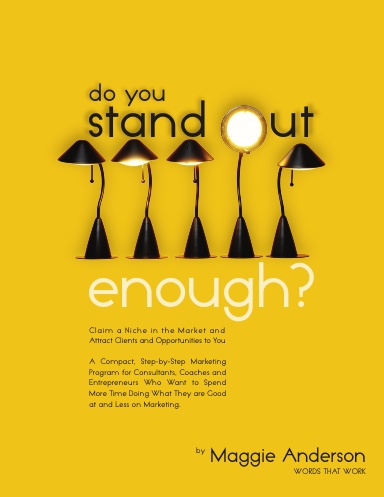 Do You Stand Out Enough?
