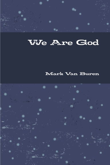 We Are God