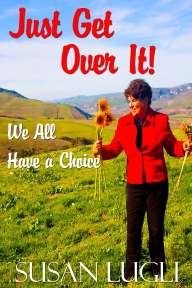 Just Get Over It
