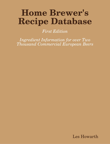 Home Brewer's Recipe Database, 1st Edition