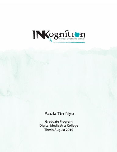 Inkognition:  a Master's in Fine Arts Thesis