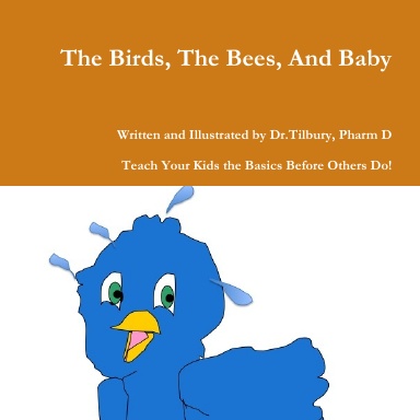 The Birds, The Bees, And Baby