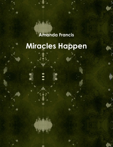 Miracles Happen