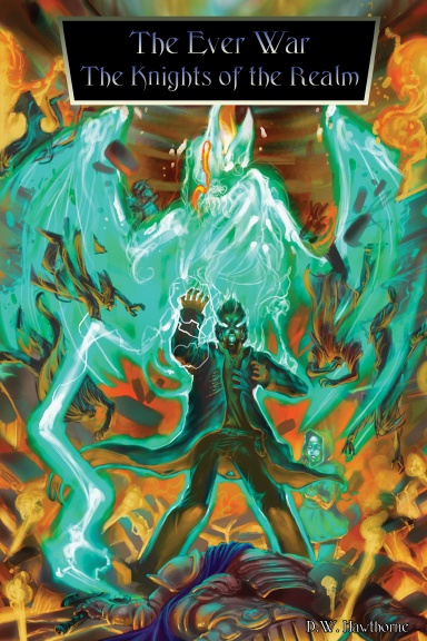 The Ever War: The Knights of The Realm