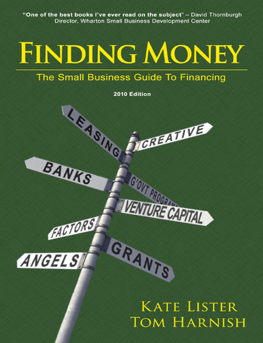 Finding Money—The Small Business Guide To Financing
