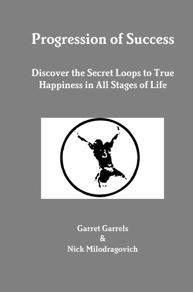 Progression of Success - Discover the Secret Loops to True Happiness in All Stages of Life