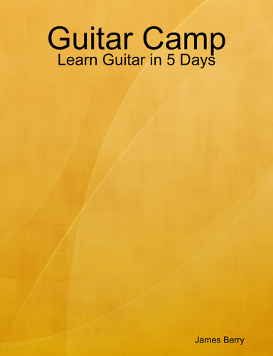 Guitar Camp - Learn Guitar in 5 Days
