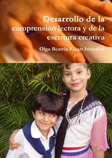 Desarrollo de la comprensión lectora y de la escritura creativa