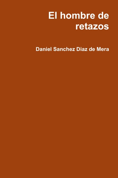 El hombre de retazos