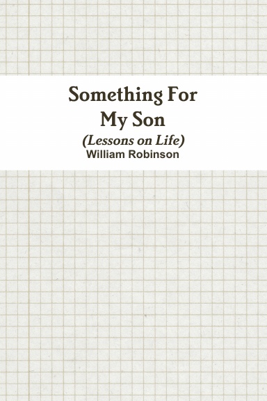 Something For My Son (Lessons on Life)