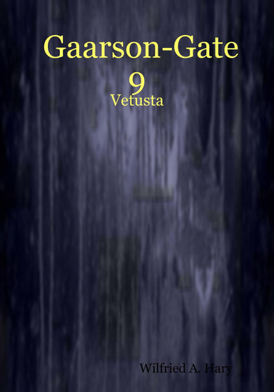 Gaarson-Gate 9: Vetusta