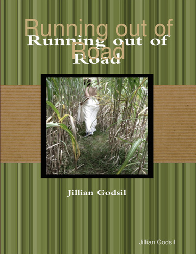 Running Out of Road