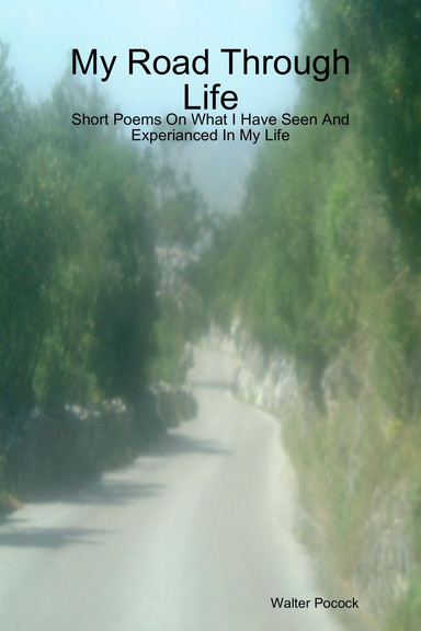 My Road Through Life