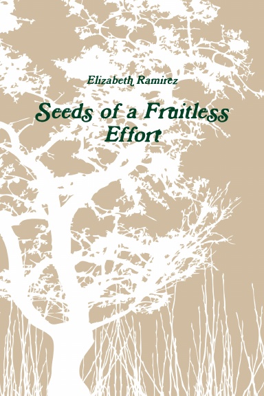 Seeds of a Fruitless Effort