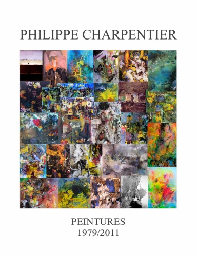 PHILIPPE CHARPENTIER  PEINTURES 1979/2011