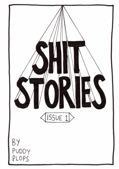 Shit Stories (issue 1)