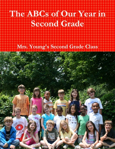 The ABCs of Our Year in Second Grade