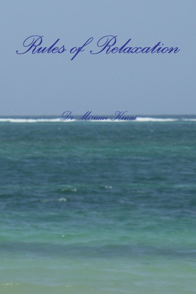 Rules of Relaxation
