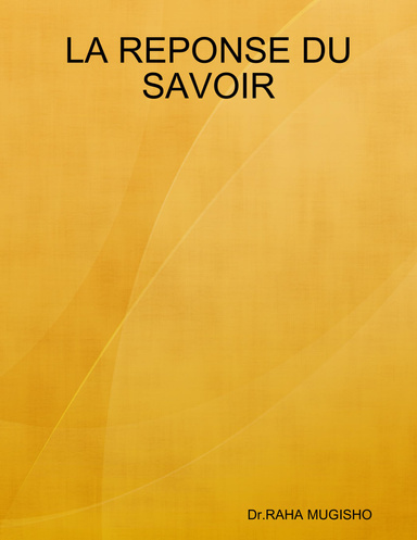 LA REPONSE DU SAVOIR