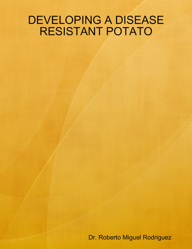 Developing a Disease Resistant Potato