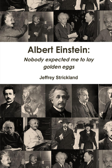 Albert Einstein: “Nobody expected me to lay golden eggs”