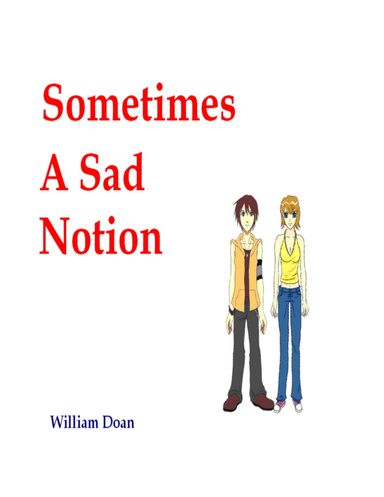 Sometimes A Sad Notion