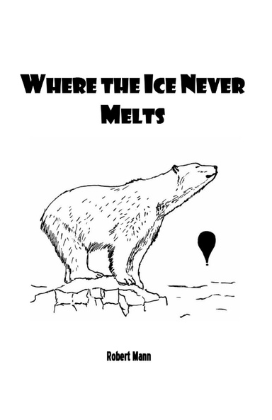 Where the Ice Never Melts